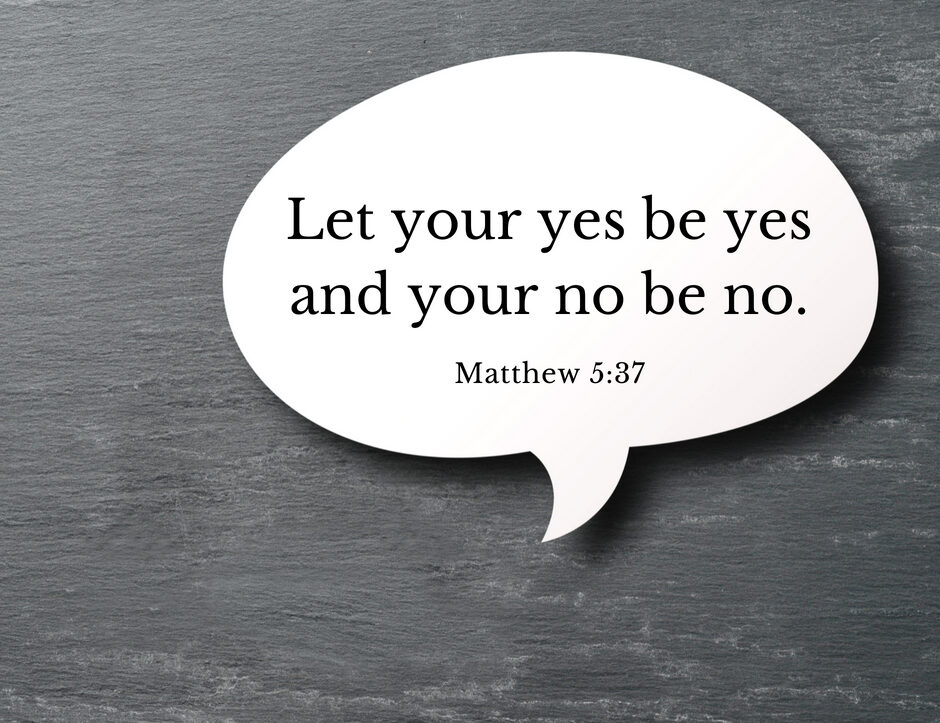 LETTING YOUR ‘YES’ BE ‘YES’